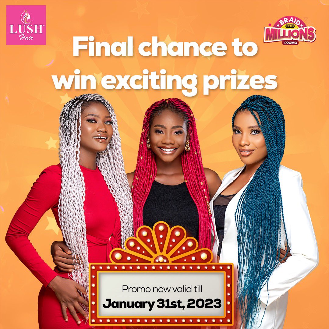 lushhairnigeria's tweet photo. Good news 🥳🥳🥳
The #BraidtoMillions promo has been extended to January 31st, 2023💃
Didn’t win anything yet? You still have an opportunity to win some of the exciting prizes up for grabs!
Tell your friends and family so they don’t miss out on this.
#LushHair
#BeBeautiful https://t.co/pnzwALIHy5