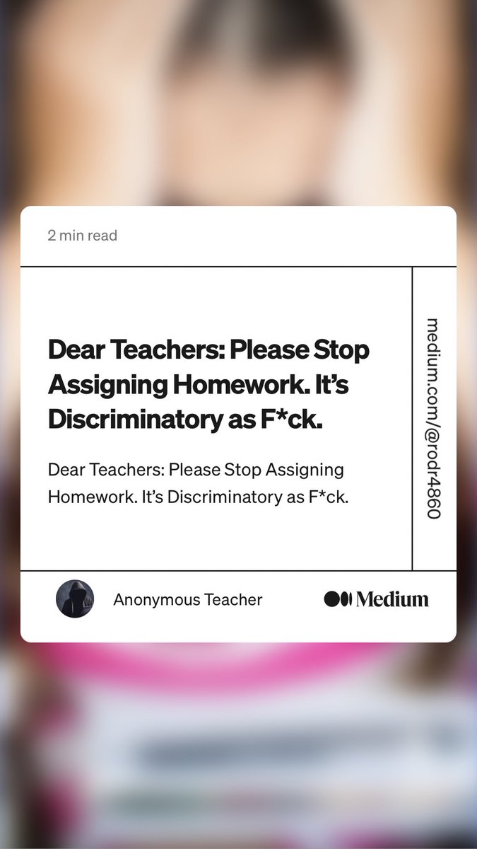“Dear Teachers: Please Stop Assigning Homework. It’s Discriminatory as F*ck.” by Anonymous Teacher
link.medium.com/UDSo2ycocwb