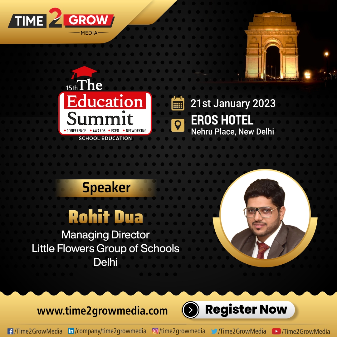 We are elated to welcome 𝗥𝗼𝗵𝗶𝘁 𝗗𝘂𝗮, Managing Director, Little Flowers Group of Schools, Delhi as a 𝗦𝗽𝗲𝗮𝗸𝗲𝗿 at the 15th Edition of #TheEducationSummit, Delhi.

#Time2GrowMedia #Time2Grow #TESDelhi #TES #Delhi #15thTES #Time2GrowTES #TES2022 <a href="/EDU4change/">ROHIT DUA</a>
