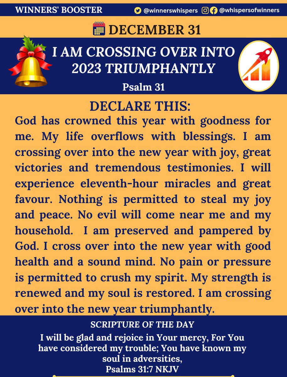 WinnersWhispers's tweet image. Declare this:
God has crowned this year with goodness for me. My life overflows with blessings. I am crossing over into the new year with joy, great victories &amp;amp; tremendous testimonies. I will experience eleventh-hour miracles and cross over into 2023 joyfully!
#whispersofwinners