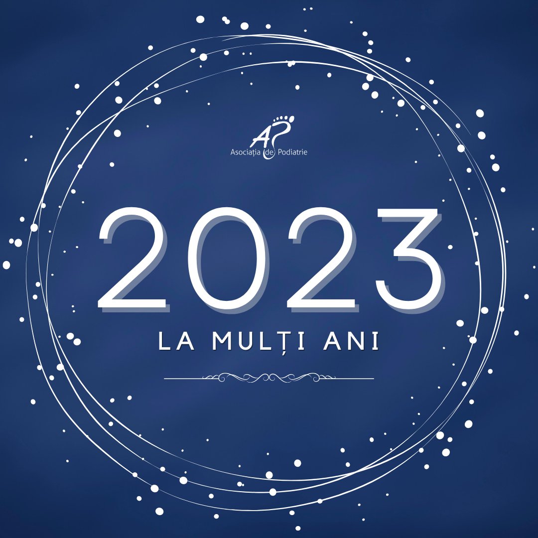 🥳🎉Dragi prieteni, Asociația de Podiatrie vă urează un an nou fericit și plin de bucurie. Vă dorim ca anul nou să vă aducă împliniri și reușite pe toate planurile, dar mai presus de toate, picioare sănătoase. La mulți ani! #lamultiani #happynewyear