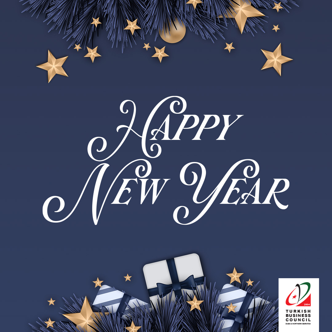 Turkish Business Council wishes you and your loved ones a happy, healthy, and prosperous new year.
#Dubai #newyear