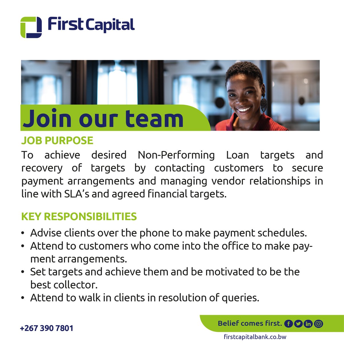 FirstCapital_Bw's tweet photo. 📣 Join The FCB Botswana Team 📣

Start the new year as a part of an exciting team that is looking at changing the banking landscape. If you fit the following position, apply to join our team today! 

#VacancyAD #CollectionsOfficer #BeliefComesFirst #FirstCapitalBank https://t.co/xBsyiK63Sh
