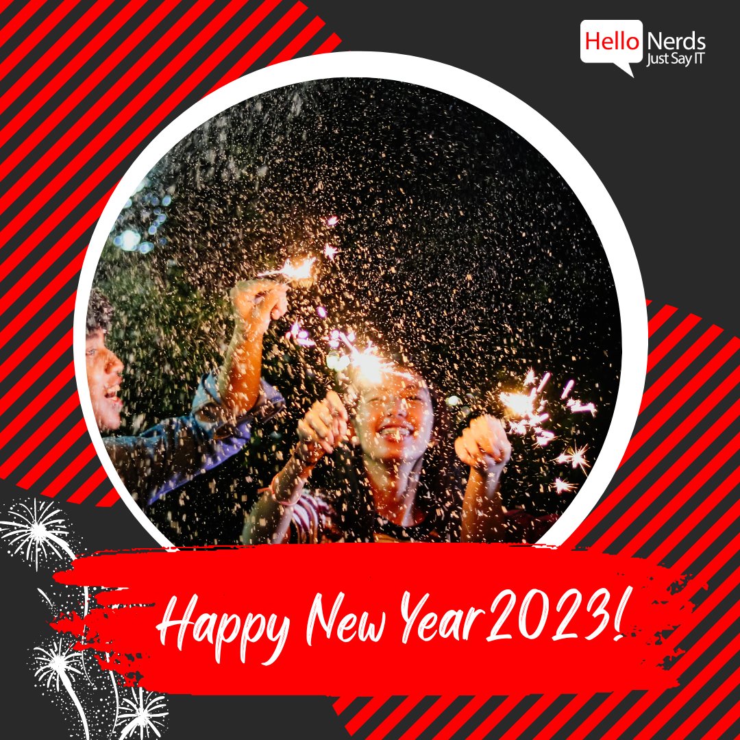 Have a bombastic new year ahead. We hope to serve you continuously and dedicatedly until many more years to come! Happy New Year from the team #HelloNerds!

#NewYear2023 #HappyNewYear