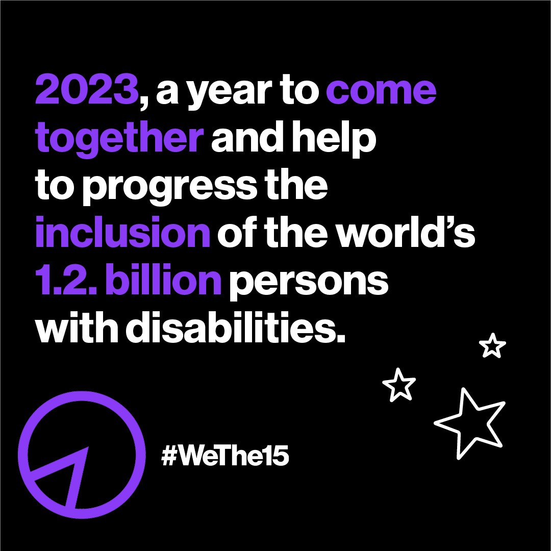 Happy New Year! Let's make 2023 a year where we all unite to initiate progress for the world's 1.2 billion persons with disabilities. #Wethe15 #PersonsWithDisabilities