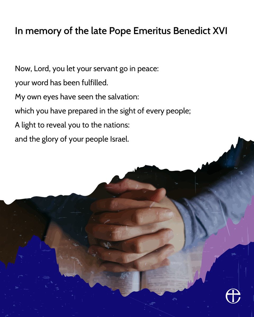 A prayer on the death of Pope Emeritus Benedict XVI. 🙏