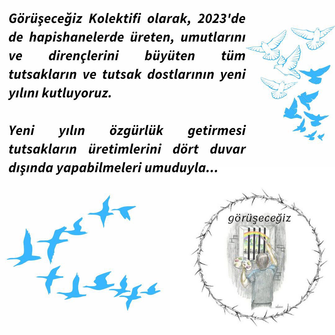 gorusecegiz's tweet photo. Yeni yılın özgürlük getirmesi, tutsakların üretimlerini dört duvar dışında yapabilmeleri umuduyla…
#görüşeceğiz #2023yeniyıl https://t.co/yJkmWMmgTM