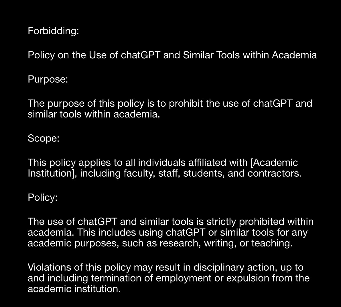yliptical's tweet photo. @ass_deans Write two versions of a policy document for the use of chatGPT and similar tools within academia , one forbidding and the other more pragmatic https://t.co/iOBLhn32H9