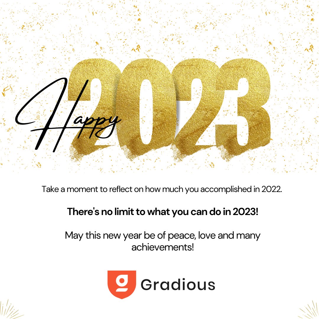 Gradious3's tweet photo. As we ring in the new year, we wish all our Clients, Partners &amp; Trainees a very happy new year. We have some exciting plans ahead we are sure we will all scale new heights. Happy New Year 2023

#happynewyear #happynewyear2023 #gradious #gradioustech #newyear https://t.co/qhhnSN81KQ