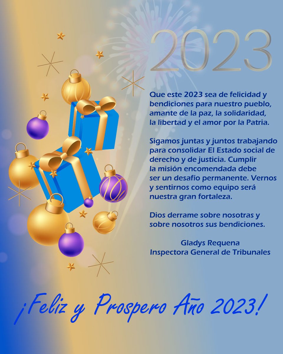 ¡𝗙𝗲𝗹𝗶𝘇 𝘆 𝗣𝗿𝗼𝘀𝗽𝗲𝗿𝗼 𝗔ñ𝗼 𝟮𝟬𝟮𝟯!

Que este 2023 sea de felicidad y bendiciones para nuestro pueblo, amante de la paz, la solidaridad, la libertad y el amor por la Patria.

Dios derrame sobre nosotras y sobre nosotros sus bendiciones. ⚖️🇻🇪✨💫