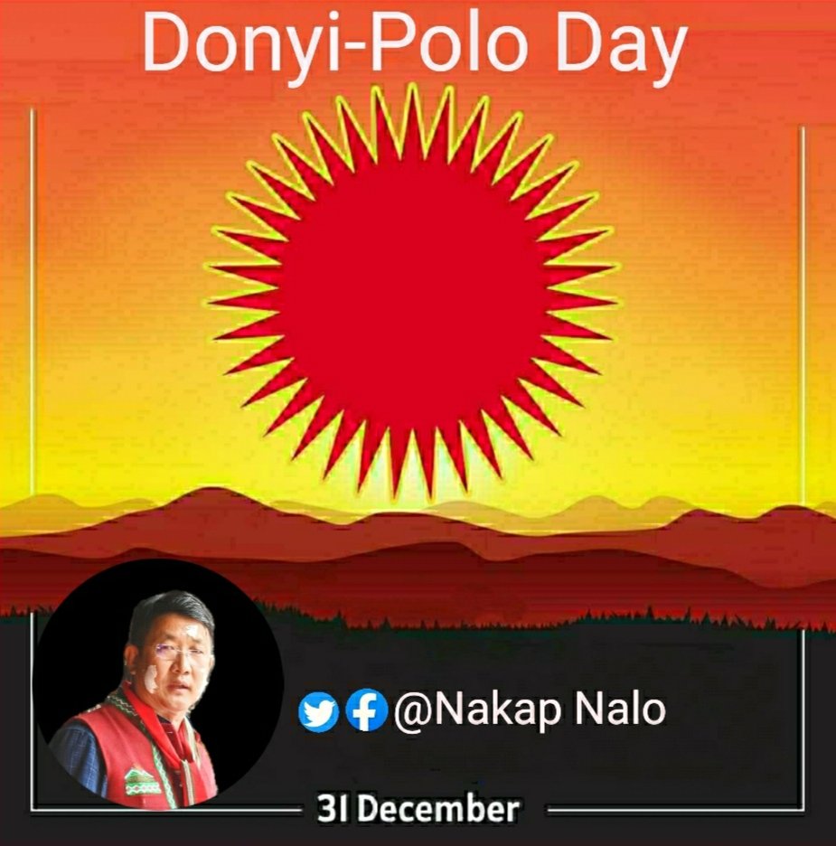 On this auspicious occasion of #Donyi_Polo_Day, I extend my heartfelt greetings to all and wish a very happy Donyi Polo Day! May Ayu Donyi and Atu Polo bless you all with sound health, long and happy life. Happy Donyi Polo Day