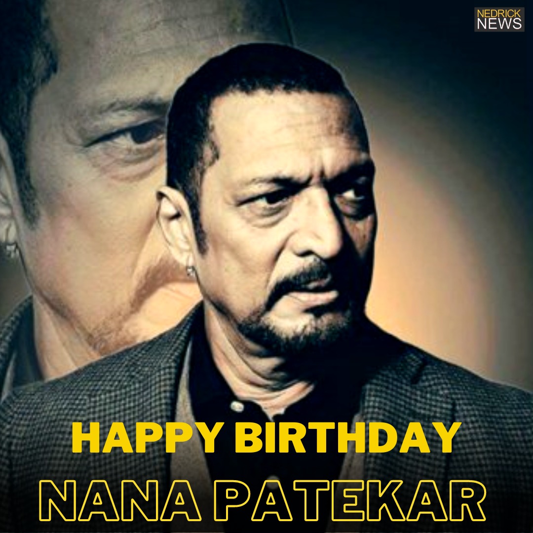 Happy birthday....Nana Patekar     