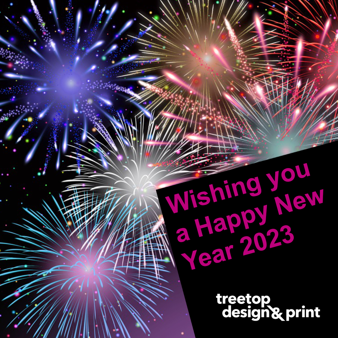 As we say goodbye to 2022, the team at Treetop Design and Print would like to thank you for your support throughout the year and wish you all a very happy and healthy 2023. 🍾 🥳

#happynewyear #celebrations #happynewyear2023