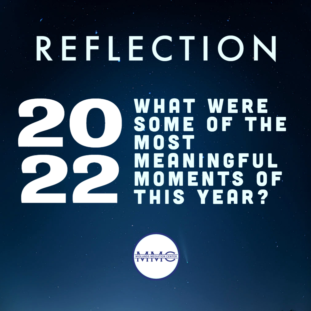 As we transition from 2022 to 2023, MMC would like to encourage us to take a moment and reflect throughout today.  What memories did you create that stand out the most? Why were these moments meaningful?