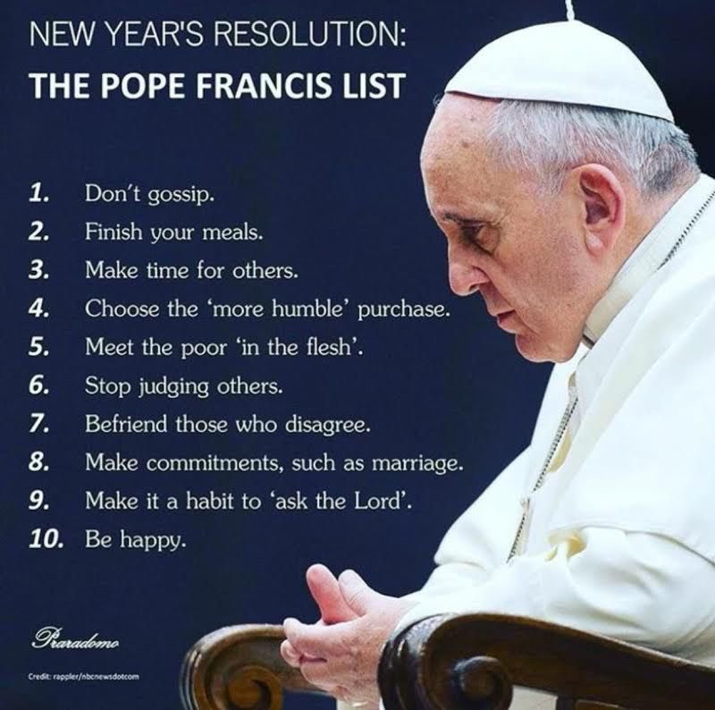 frlydensmith's tweet photo. #NewYear resolution list from #Pope Francis. I’m going to give it a try in 2023. Who’s with me? https://t.co/vjnUAWPjkk