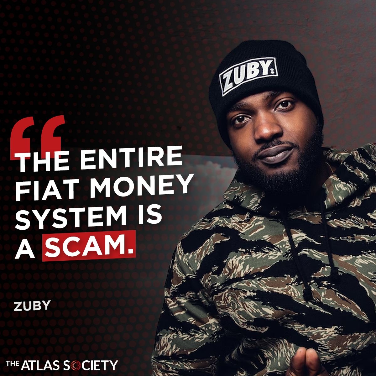 TheAtlasSociety's tweet image. &quot;The Entire Fiat Money System Is A Scam.&quot; @ZubyMusic #Zuby #AynRand #Inflation