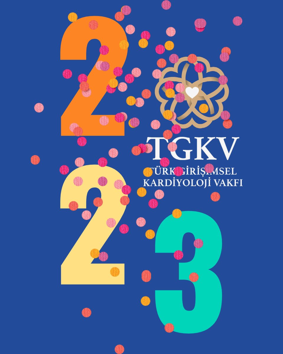 Türk Girişimsel Kardiyoloji Vakfı (@tgkvorg) on Twitter photo 2023 yılının sağlık, mutluluk ve huzur getirmesini temenni ederiz. 2023 yılının sağlık, mutluluk ve huzur getirmesini temenni ederiz.