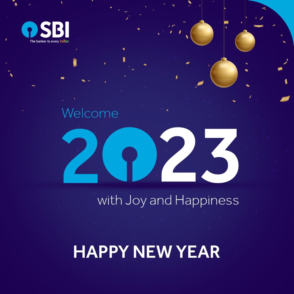 Wishing you all a very happy and prosperous 2023. 

#NewYearWithSBI #NewYear #NewYear2023 #SBI #SmartBankingWithSBI #StaySafeWithSBI