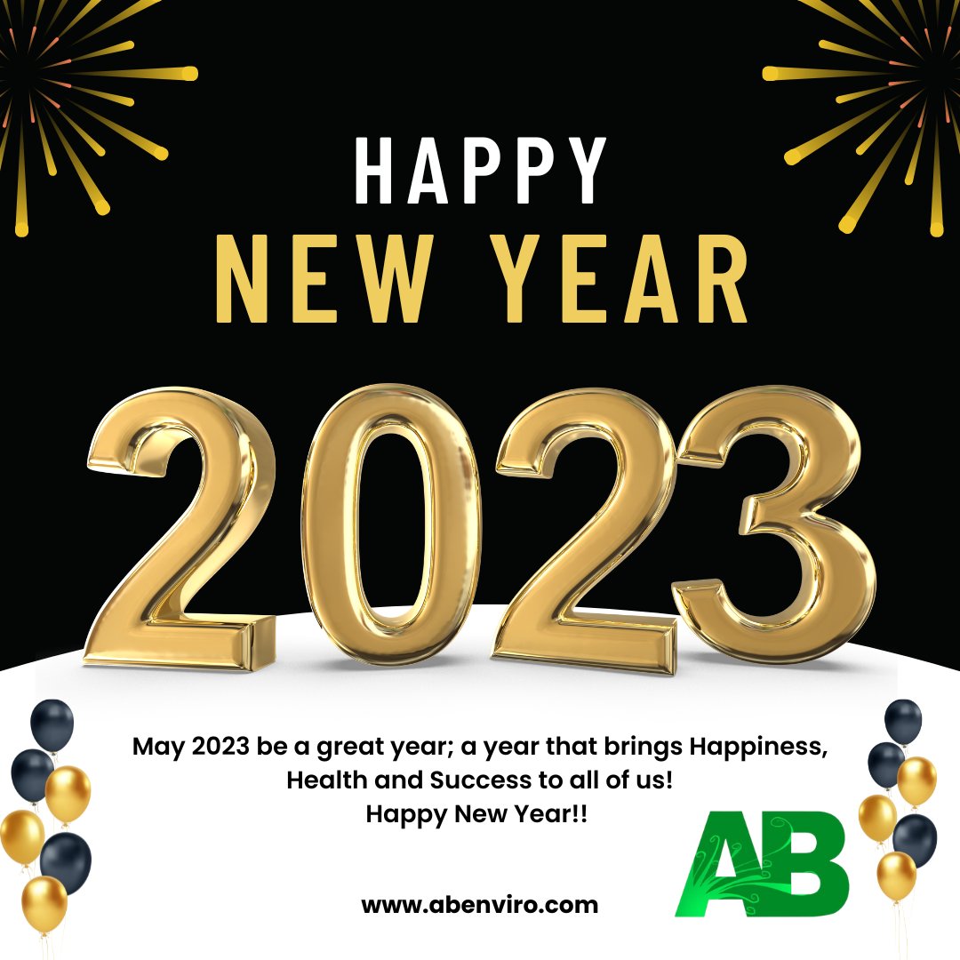 May 2023 be a great year; a year that brings Happiness; Health and Success to all of us! Happy New Year!!
#HappyNewYear2023 #Abenvironmental