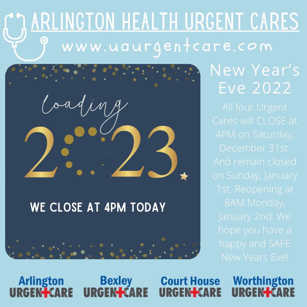 All four Urgent Cares will CLOSE at 4PM on Saturday, December 31st. And remain closed on Sunday, January 1st. Reopening at 8AM Monday, January 2nd.

We hope you have a happy and SAFE New Years Eve! We look forward to taking care of your health needs in 2023.