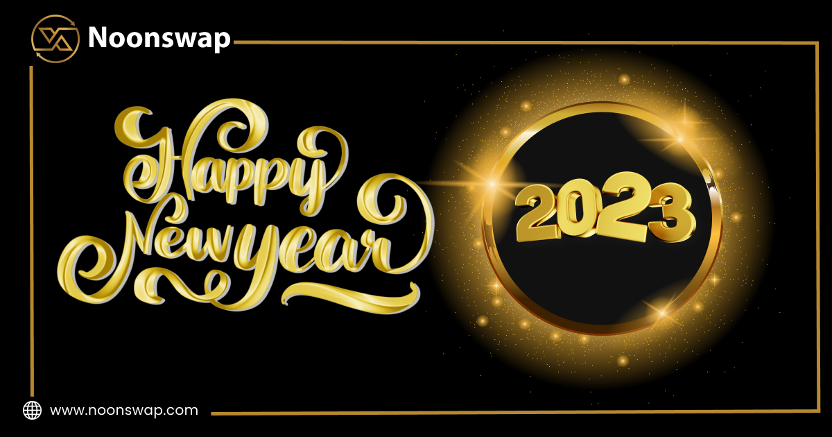 Happy New Year 2023 to all my colleagues. I wish you all good health, good fortune, happiness, and success.

Join Telegram:t.me/NoonSwap
Visit: noonswap.com

#Noonswap #SwapExchange #Dexprotocols #BSC #Ethereum #Noonx #NoonDex