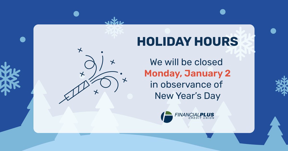 FinancialPlusCU's tweet image. In case you missed it, all FPCU locations will be closed on Monday, January 2 in observance of New Year's Day! 

We wish you a safe and happy new year, see you in 2023!