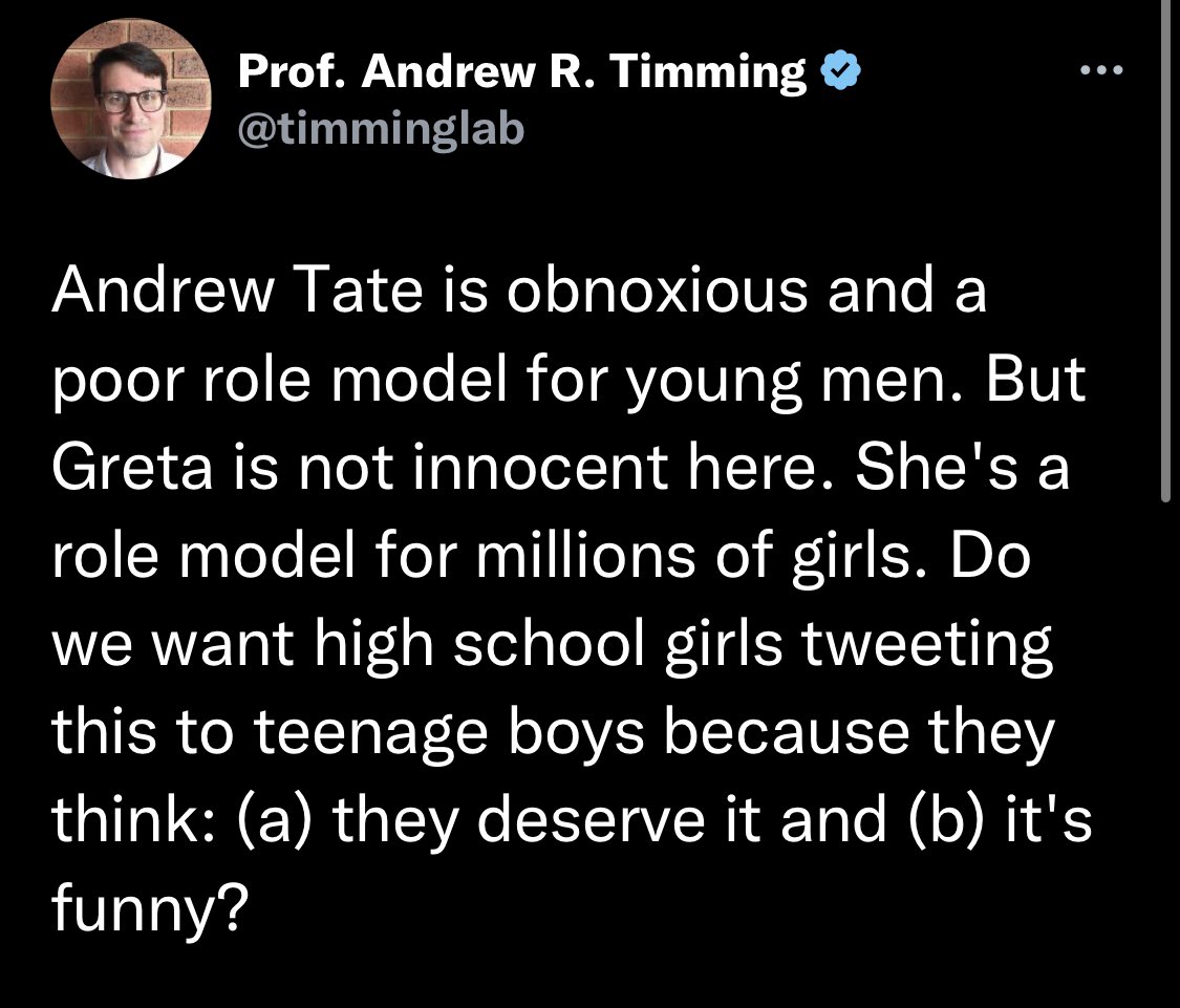 highbrow_nobrow's tweet photo. The Professor’s Logic:

1. Andrew Tate is an accused sex trafficker.

2. Greta Thunberg viciously mocked him online.

3. Therefore, neither of them are good role models for teenagers. https://t.co/6UGYh5DzNt