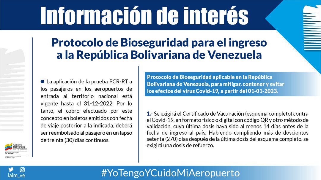 IAIM_VE's tweet photo. #InfoIAIM || Estimado pasajero, se le informa que a partir del 01-01-2023 no se aplicará la prueba PCR-RT para ingresar a Venezuela 🇻🇪. Sin embargo, se exigirá el certificado de vacunación contra el Covid-19 y el uso de la mascarilla durante todas las etapas de su vuelo. https://t.co/vugpH1O540