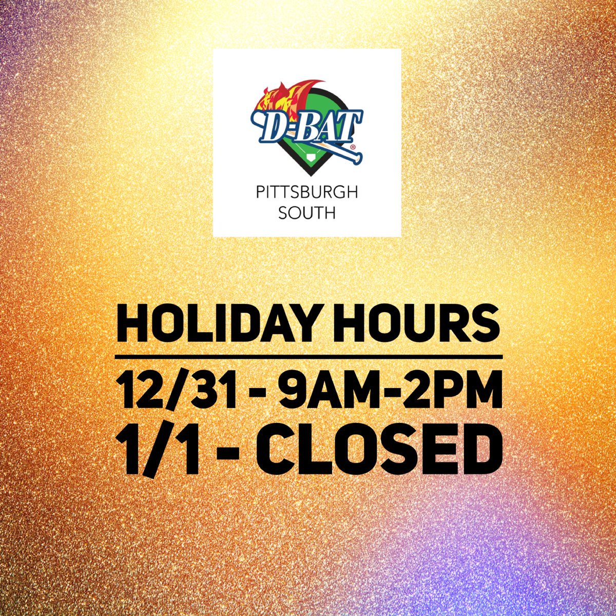 💥NEW YEAR HOLIDAY HOURS💥

12/31 - 9AM-2PM
1/1 - CLOSED

#dbatpittsburghsouth #dbatsports #wearefamily