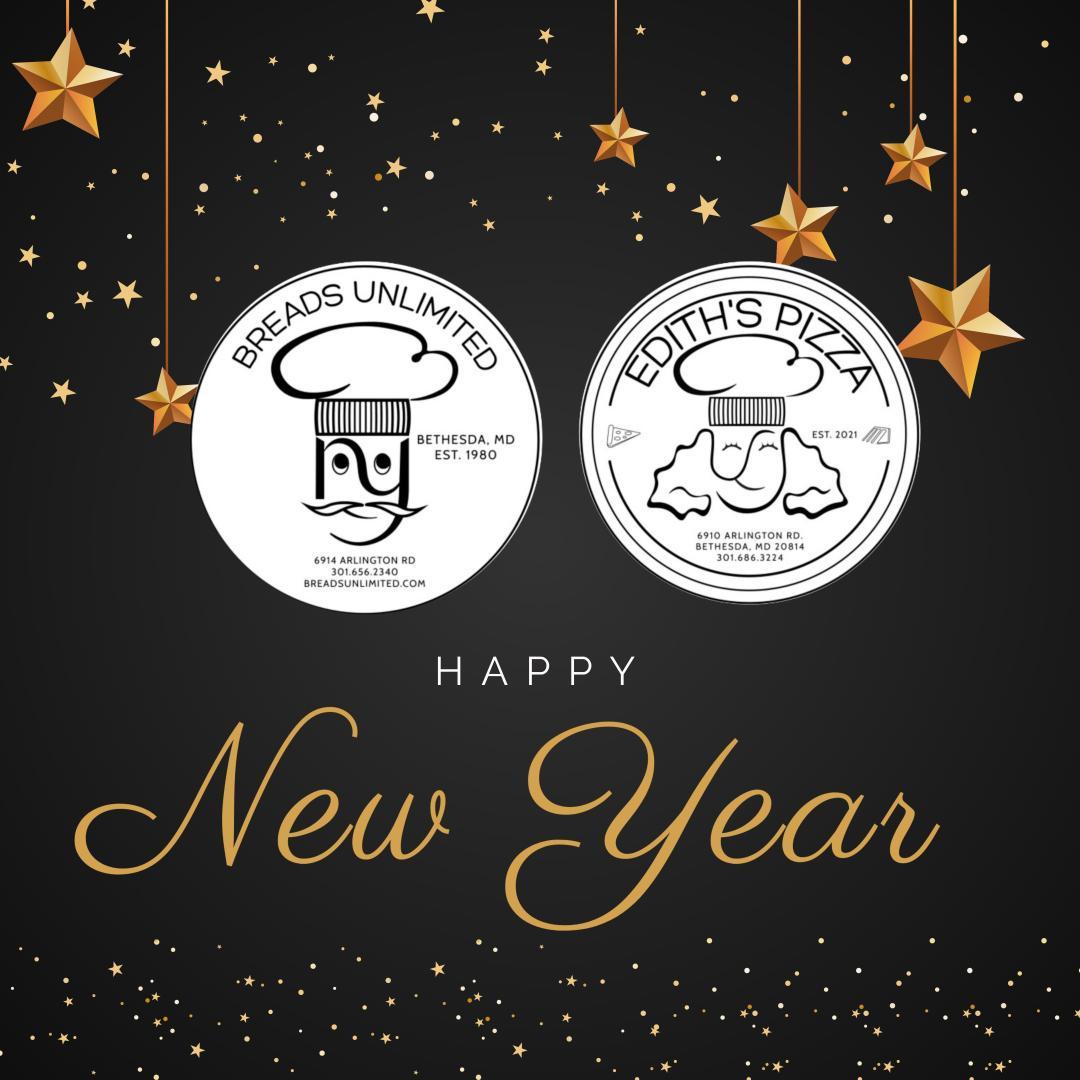 Happy New Year from us at Breads Unlimited! We will be open from 7AM-5PM today (12/31) and closed tomorrow on New Years' Day (1/1)