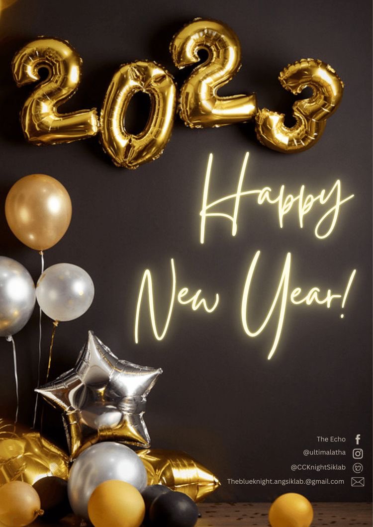 CCKnightSiklab's tweet photo. Happy New Year to Everyone! May we all welcome 2023 with JOY, COURAGE, and HOPE to make new beautiful memories this year, starting today. 

-The Echo https://t.co/nl2ubSztcu