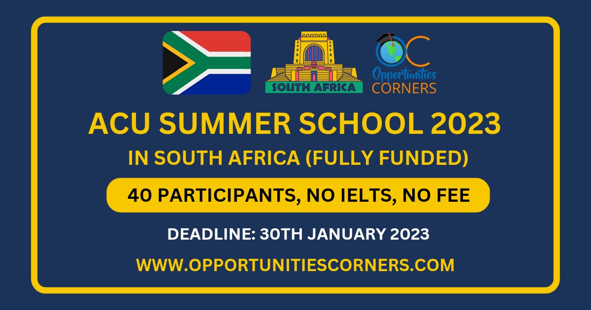 corner_oc's tweet photo. ACU Summer School 2023 in South Africa (Fully Funded)
Undergraduate, Masters, PhD
The Program will Give Airfare Tickets, Accommodation, Meals, Monthly Stipend.
Visit: https://t.co/1IVOnNZCsY
Deadline: 30th January 2023
#SummerSchool2023 #ACUSummerSchool #SummerinSouthAfrica https://t.co/HE75t7eM5j