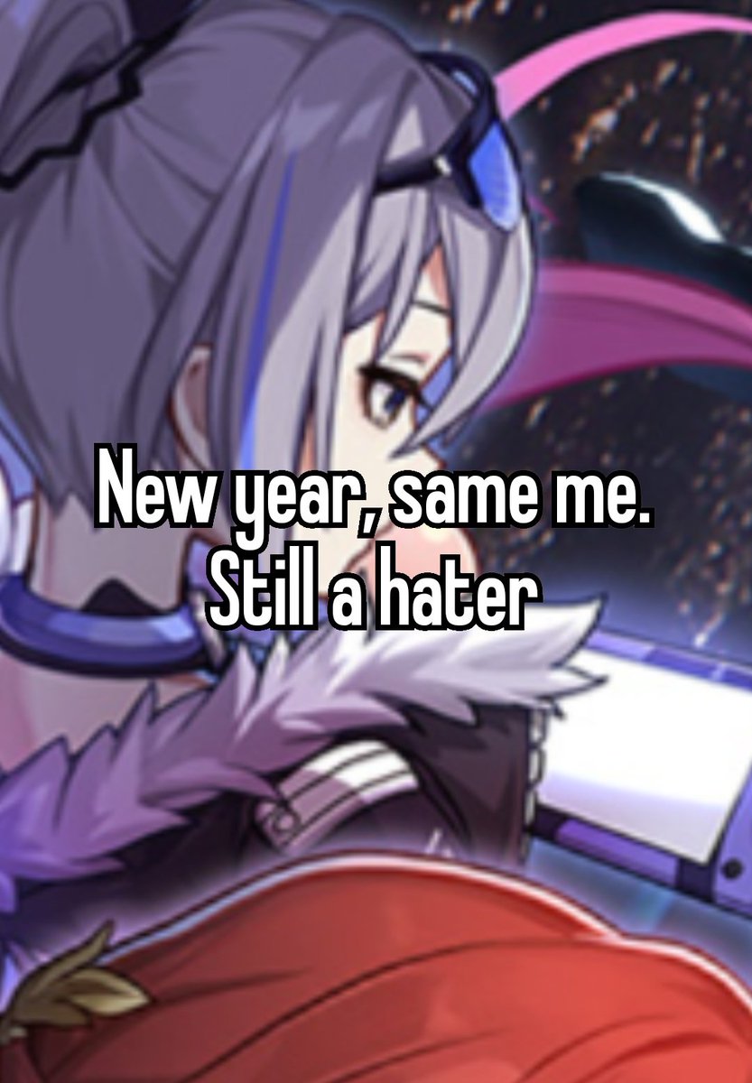 hsrwhispers's tweet photo. i am BACK AND ALIVE!! Happy New Year hsr is still not released yet https://t.co/gSe3CIfmrq