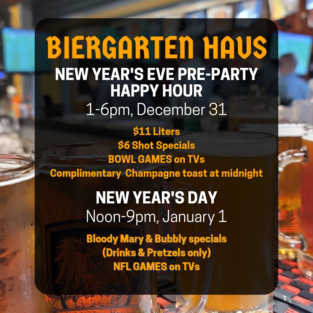 biergarten_haus's tweet photo. Pre-game with us before you venture off to your NYE festivities. No NYE plans? Just hang out with us all night! Complimentary Champagne toast at midnight for all guests present. And yes, we'll be open on New Year's Day! https://t.co/Cj7AdN22WD