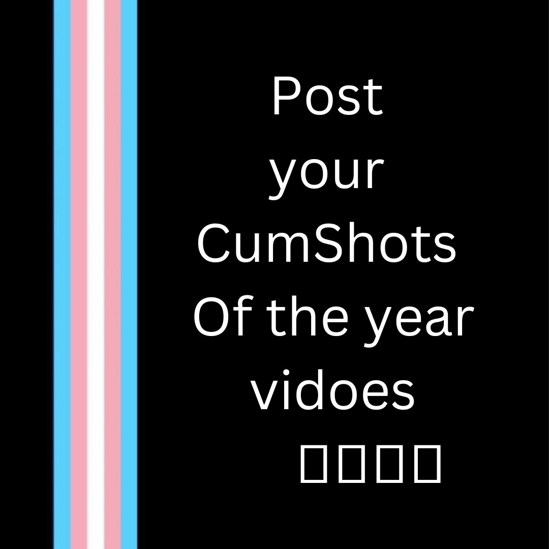 Ts Only Hub On Twitter Has It Nearly A New Year Post Your Favourite Cum Shots Below Lets See 