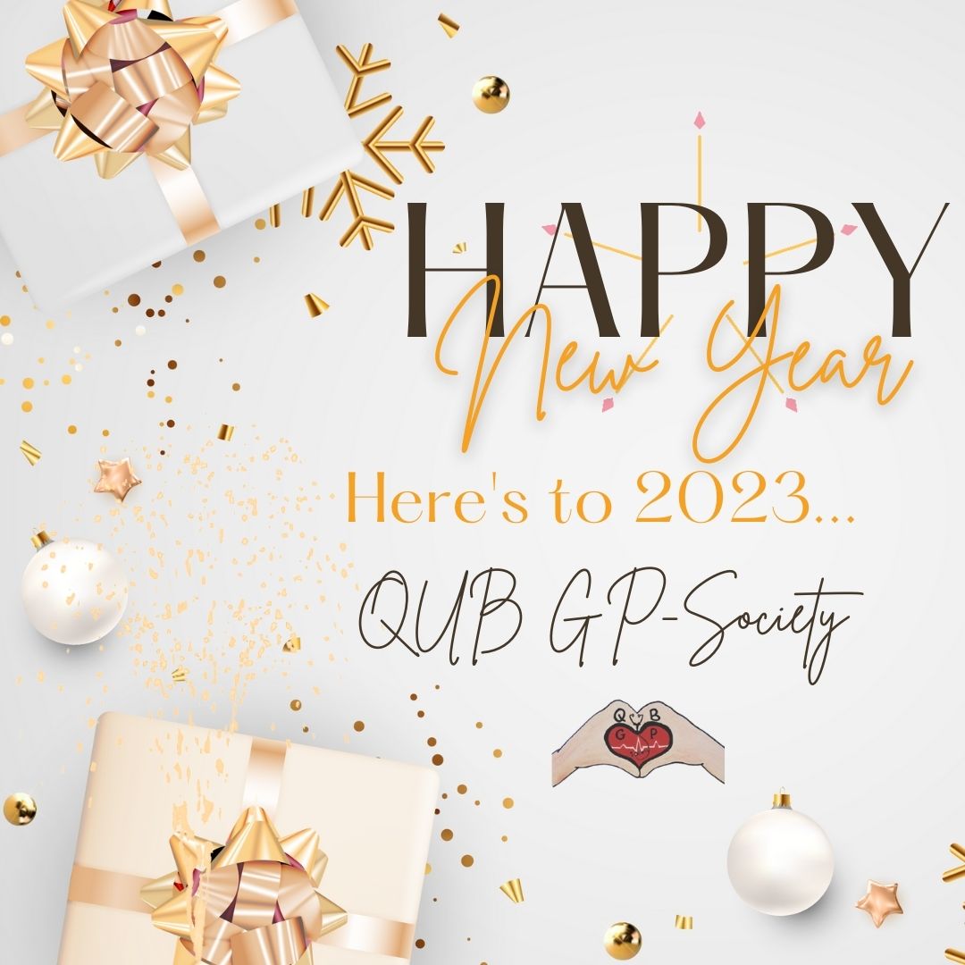 Dear colleagues, We wanted to take this opportunity to thank each and every one of you for your support during 2022. 😃 It has been another fantastic year for our society, and we couldn’t have achieved this without you. 😊 Best wishes for 2023, The QUB GP-Society Committee