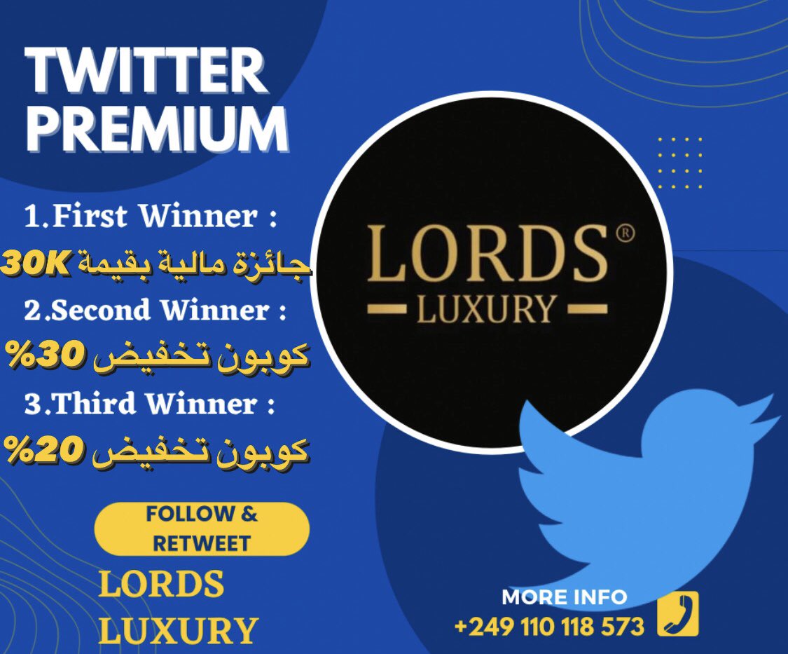 مسابقة نهاية السنة 😍🔥
سحب لثلاثة متابعين✅
🛑شروط السحب🛑
1. متابعة صفحة <a href="/lordsluxury_sd/">Lordsluxury.sd</a> 
2. منشن 5 أشخاص
3. ريتويت 
—
السحب وإعلان الفائزين يوم 5/1/2023 🛑

1️⃣ الفائز الأول مبلغ مالي بقيمة 30,000 SDG
2️⃣ الفائز الثاني كوبون تخفيض بقيمة 30%
3️⃣ الفائز الثالث كوبون تخفيض بقيمة 20%
