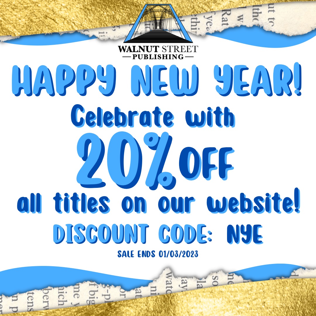 New year, new you, new book 🎉
20% off all titles on our website!
Use code: NYE
⬇️⬇️⬇️⬇️⬇️⬇️⬇️
walnutstreetpublishing.com/ourtitles
#writerslift