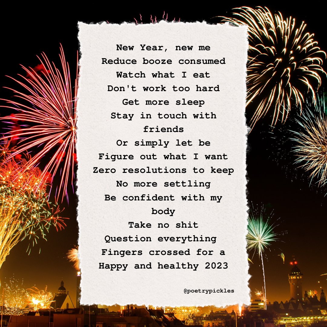 PoetryPickles's tweet photo. New Year, New Me.

#nye #NewYear #Resolution2023 #poem #poetrycommunity #poetry https://t.co/v71hN1hvXJ