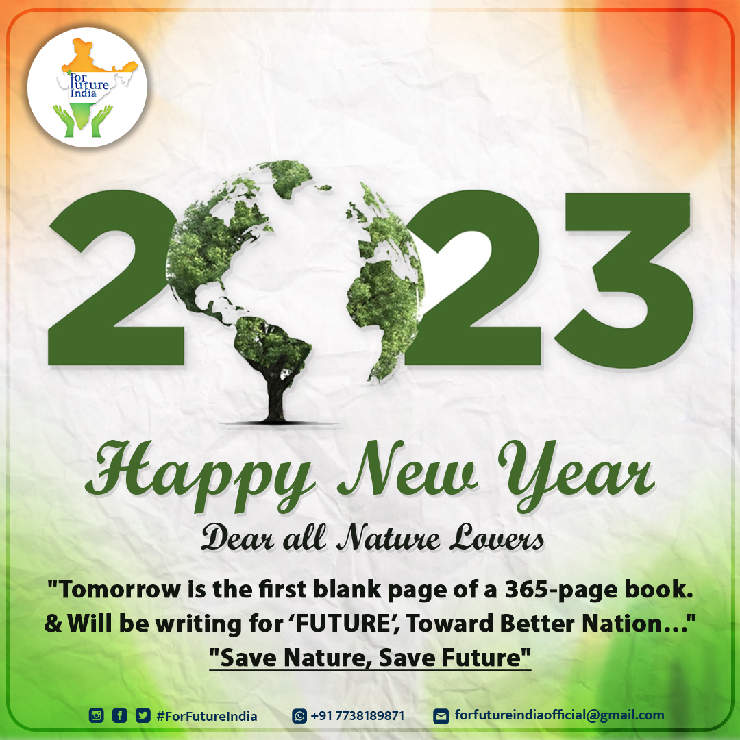 Happy New Year to All the Nature Lovers
'Tomorrow is the first blank page of a 365-page book. & Will be writing for ‘FUTURE’, Toward Better Nation…' 
'Save Nature, Save Future'

#HappyNewYear #ForFututreIndia #ForFutureIndiaTeam #BeachCleanup #BeachCleanups #BeachCleanupsIndia