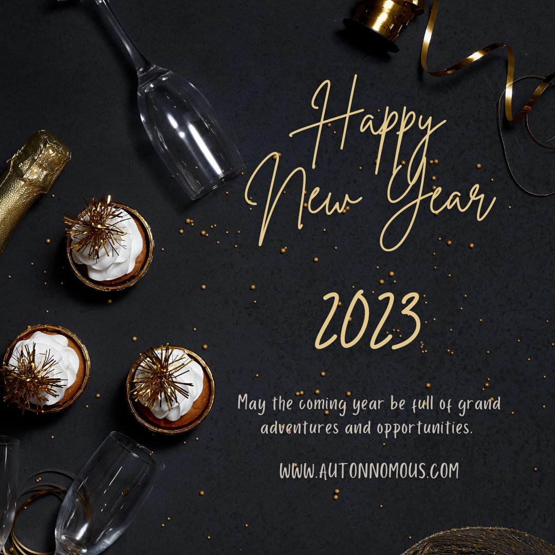 Autonnomous's tweet photo. May the coming year be full of grand adventures and opportunities. 
Happy New Year 2023!!!

#HappyNewYear2023
https://t.co/CkPO7ljEDI https://t.co/lHQ8RmqTdp