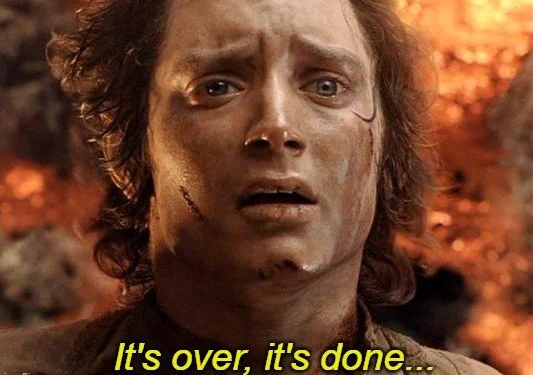 Frodo saying it's over, it's done...