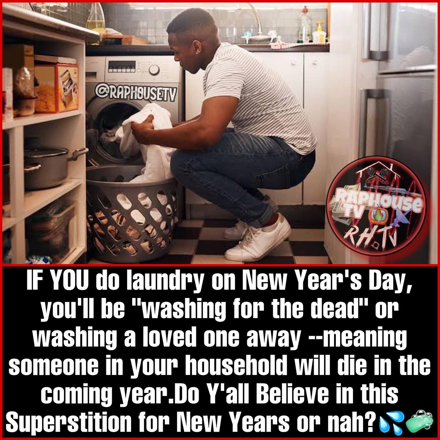 Raphousetv (RHTV) on X: &ldquo;IF YOU do laundry on New Year&rsquo;s Day, you 