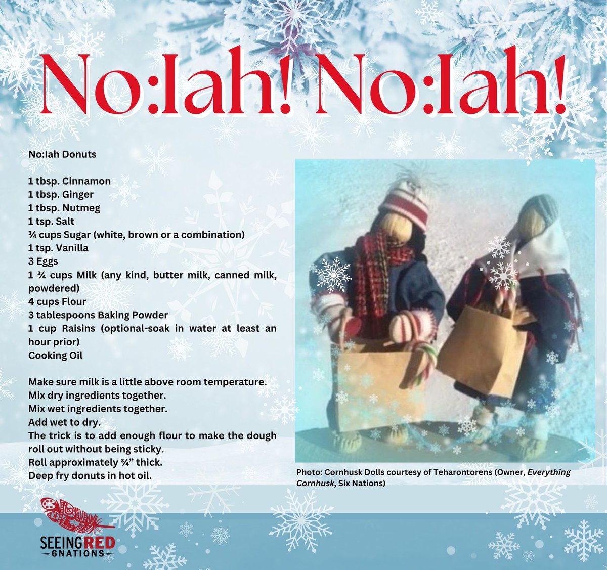 seeingred_media's tweet photo. Niá:wen to Teharontorens for allowing us to share this No:Iah Donut recipe. Preparing and sharing food is a big, delicious part of celebrations this time of year! We hope you find peace and love in your homes enjoy time with friends and family.
From the #SeeingRed6Nations Team https://t.co/7nAgXV1FBq