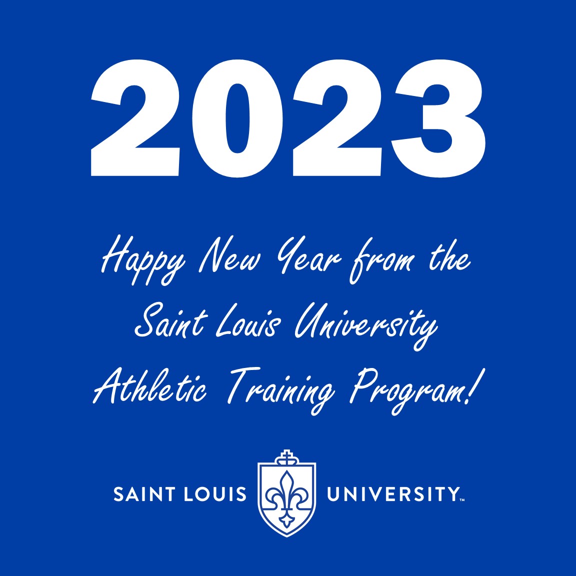 The faculty, staff and students of the Saint Louis University Athletic Training Program wish you a happy and successful New Year!  
It's great to be a Billiken!
#DCHSlife #OneSLU
@SLU_AT_Society @SLU_Billikens @SLU_Official @aSaferApproach @wfatt @NATA1950 @MOATA1984 @MAATAD5