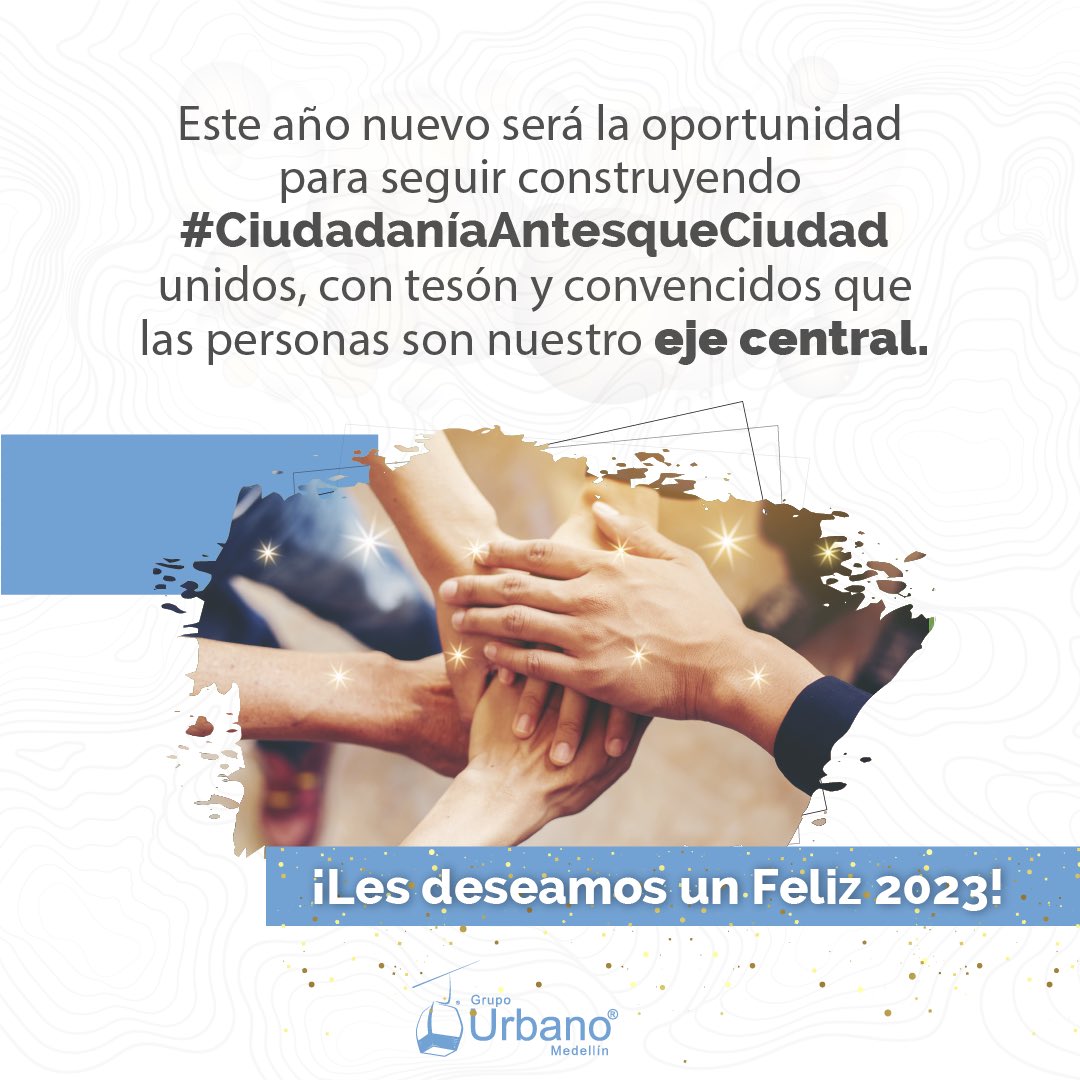 UrbanoMed's tweet photo. En el 2023 tendremos los ojos puestos, como siempre, en la construcción de #CiudadaníaAntesQueCiudad. Será un año donde propiciaremos el avance de Medellín con una ciudadanía más activa, incluyente y con sentido de pertenencia.

¡Les deseamos un feliz Año Nuevo! 🎉🎊 https://t.co/737mOigMlo