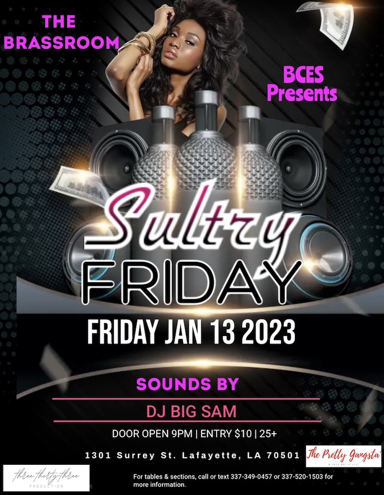 KontinuousEvent's tweet photo. BCES Presents - Sultry Friday 
Friday, January 13, 2023 
The Brass Room (1301 Surrey St. Lafayette)
Sounds by DJ Sam - Doors Open @ 9pm 
For Tables or Sections - 
(337) 349-0457 or (337) 520-1503

For more info and upcoming events >>> https://t.co/gMo21n6uXG https://t.co/zhlKNqqIs3