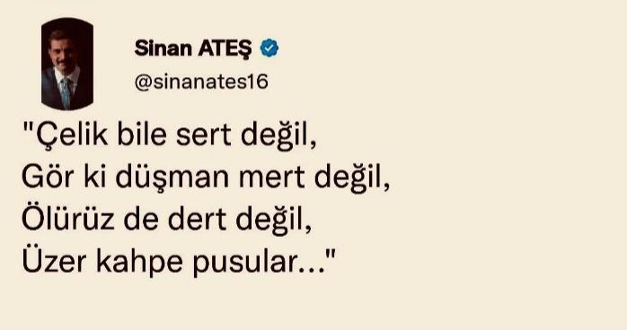 ozertuncturk's tweet photo. #SinanAteş Mekânı cennet olsun. https://t.co/5IjQeI7p1Y