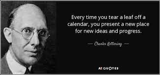 Tkarera's tweet photo. “Every time you tear a leaf off a calendar, you present a new place for new ideas.”— #CharlesKettering
#quote
#HappyNewYear2023
#ThinkBIGSundayWithMarsha
#positiveattitude https://t.co/Lh7bBkaArW