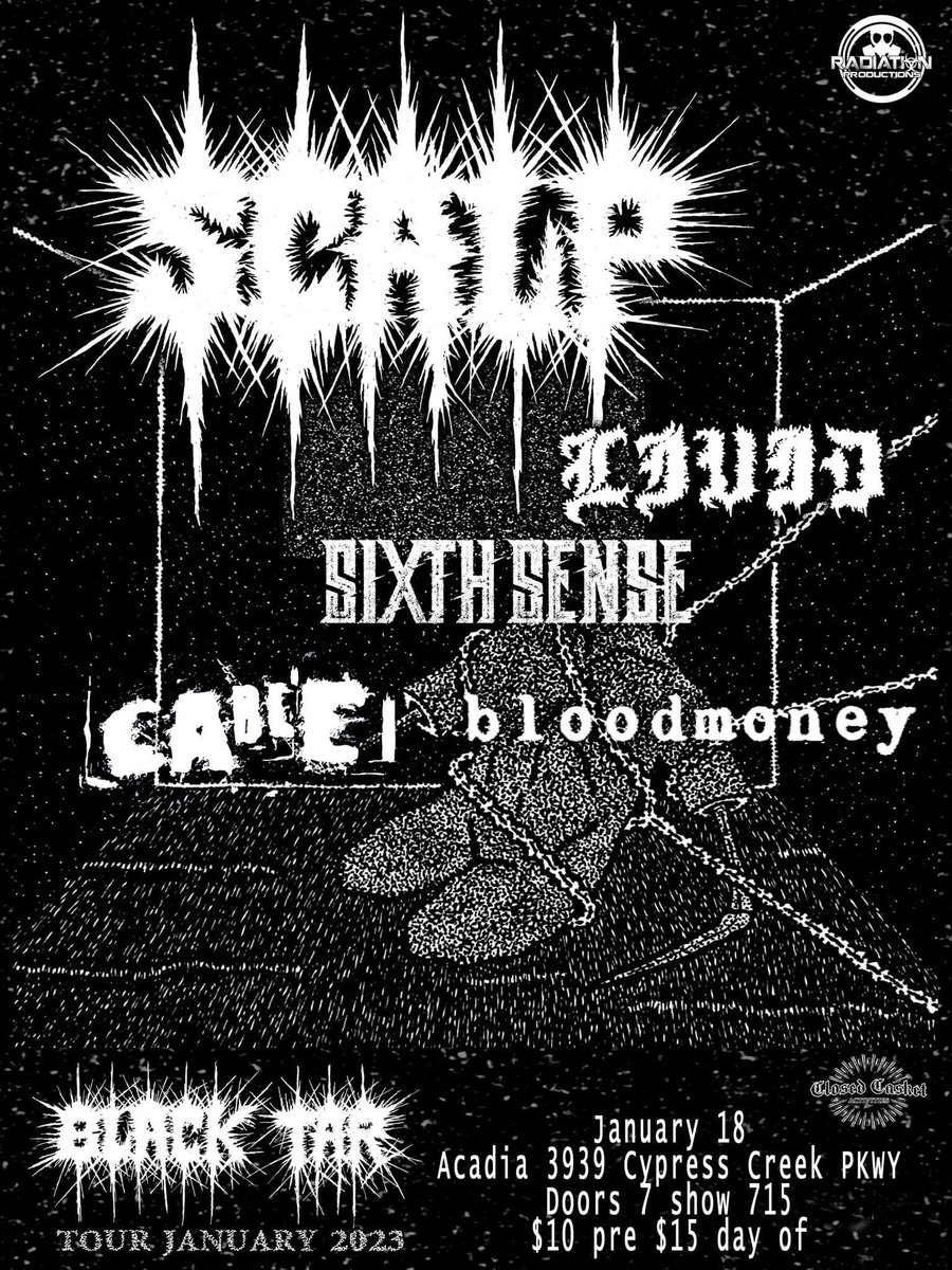 JANUARY 18TH

<a href="/Scalp_oc/">Scalp</a> 
<a href="/Lividpv/">Livid</a> 
Blood Money
Cable